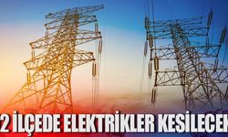 12 ilçede elektrikler kesilecek