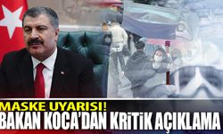 Bakan Koca'dan kritik açıklamalar