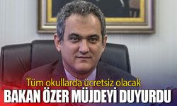 Bakan Özer müjdeyi duyurdu