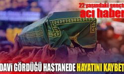 Tedavi gördüğü hastanede hayatını kaybetti!
