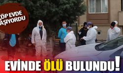 Yalnız yaşayan kadın evde ölü bulundu!