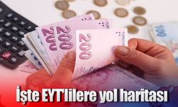 İşte EYT'lilere yol haritası