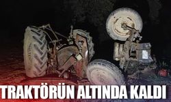 Traktörün altında kaldı!