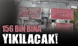 156 bin bina yıkılacak