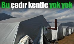 Bu çadır kentte yok yok