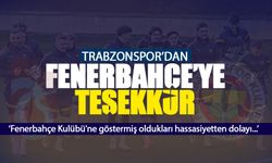 Trabzonspor'dan Fenerbahçe'ye teşekkür