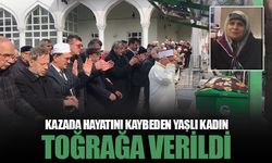 Kazada hayatını kaybeden yaşlı kadın defnedildi