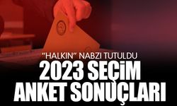 2023 Seçim anketi son sonuçlar!