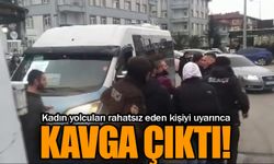 Kadın yolcuları rahatsız eden kişiyi uyarınca kavga çıktı