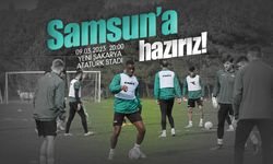 Samsun'a hazırız!