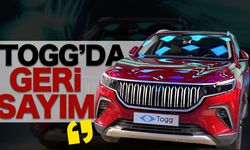 TOGG'da geri sayım