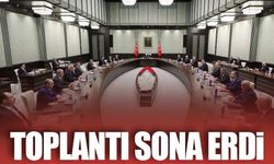 Kabine Toplantısı sona erdi