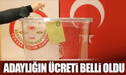 Adaylığın ücreti belli oldu 