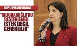 "Kılıçdaroğlu'nu desteklemek istek değil gereklilikti"