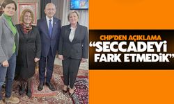 CHP'den flaş açıklama: Seccadeyi fark etmedik