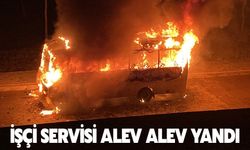 İşçi servisi alev alev yandı