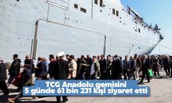 TCG Anadolu gemisini 5 günde 61 bin 231 kişi ziyaret etti