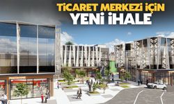 Ticaret merkezi için yeni ihale