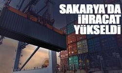 Sakarya'da ihracat arttı