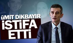 Ümit Dikbayır istifa etti!