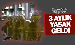 Zeytinyağı ihracatına 3 aylık yasak