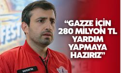 Bayraktar'dan Gazze için 280 milyon liralık yardım