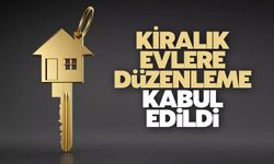 Kiralık evlere düzenleme TBMM'de kabul edildi