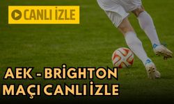 AEK - Brighton maçı saat kaçta, hangi kanalda? AEK - Brighton canlı izle 30 Kasım 2023