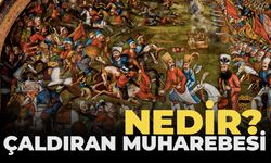 Çaldıran Muharebesi: Osmanlı-İran Sınırında Tarihi Bir Çatışma! Çaldıran Muharebesi nedir? Çaldıran Muhaberesi ne zaman?