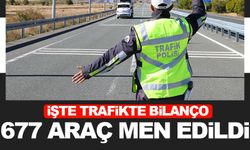 677 araç trafikten men edildi