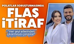 Polatlar soruşturmasında flaş itiraf!