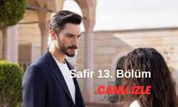 ATV Safir 13. bölüm izle |  Safir Tek Parça Full HD İzle | Safir yeni bölüm izle