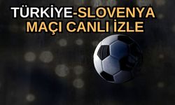 Türkiye-Slovenya maçı canlı izle 17 Kasım 2023