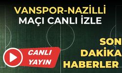 Canlı İZLE | Vanspor - Nazilli maçı canlı izle 26 Kasım 2023 | Vanspor - Nazilli CANLI