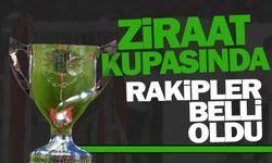 Ziraat Türkiye Kupası'nda eşleşmeler belli oldu