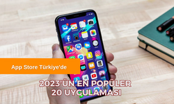App Store Türkiye'de 2023'ün En Popüler 20 Uygulaması Belli Oldu: İşte Kullanıcıların Favorileri