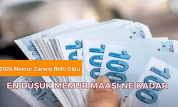 2024 Memur Zammı Belli Oldu! İşte En Düşük Memur Maaşı Ne Kadar