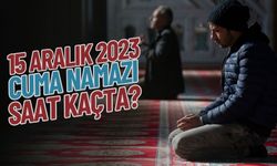 İstanbul, Ankara, İzmir, Bursa CUMA NAMAZI SAATLERİ 15 ARALIK 2023 | CUMA NAMAZI SAAT KAÇTA 15 ARALIK 2023