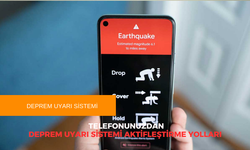 Deprem Uyarı Sistemi Nedir | Deprem Uyarı Sistemi Telefondan Nasıl Aktifleştirilir