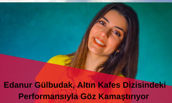 Edanur Gülbudak Kimdir| Edanur Gülbudak Hangi Dizilerde Rol Aldı