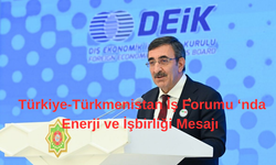 Cumhurbaşkanı Yardımcısı Cevdet Yılmaz'dan Türkmenistan'a Enerji ve İşbirliği Mesajı