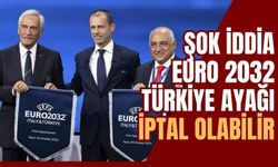 EURO 2032 Türkiye'den alınabilir!