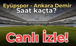 CANLI İZLE | Eyüpspor - Ankara Demir maçı canlı izle 6 Aralık 2023 | Eyüpspor vs Ankara Demir maçı saat kaçta?