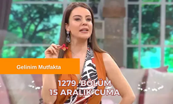 Gelinim Mutfakta 1279. Bölüm İZLE | Gelinim Mutfakta 1279. Bölüm izle | Gelinim Mutfakta 15 Aralık 2023 İzle