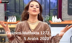 Gelinim Mutfakta Canlı Yayın İzle | 5 Aralık 2023 Gelinim Mutfakta 1272. Bölüm Canlı Full HD İzle