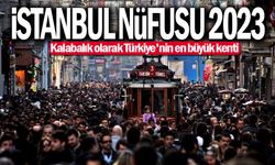 İSTANBUL NüFUSU 2023 | Türkiye'nin en büyük kenti