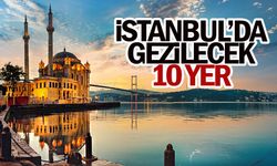 iSTANBUL'DA GEZiLECEK YERLER | İstanbul'da nereye gidilir?