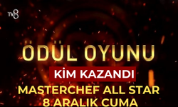 MasterChef All Star'ta 8 Aralık Ödül Oyununu Kazanan Belli Oldu