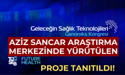 Geleceğin Sağlık Teknolojileri-Genomiks Kongresi Başladı: Türkiye Genom Projesi Önemli Adımlar Atıyor