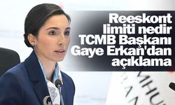 Reeskont limiti nedir | TCMB Başkanı Gaye Erkan'dan açıklama